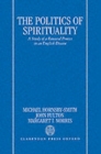 Image for The Politics of Spirituality : A Study of a Renewal Process in an English Diocese