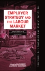 Image for Employer Strategy and the Labour Market