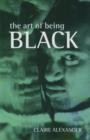 Image for The Art of Being Black