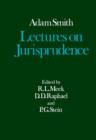 Image for The Glasgow Edition of the Works and Correspondence of Adam Smith: V: Lectures on Jurisprudence
