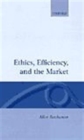 Image for Ethics, Efficiency and the Market