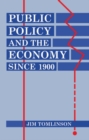 Image for Public Policy and the Economy since 1900