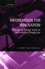 Image for Information for Innovation : Managing Change from an Information Perspective