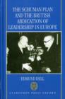 Image for The Schuman Plan and the British Abdication of Leadership in Europe