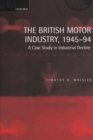 Image for The British Motor Industry, 1945-94