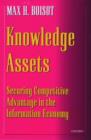 Image for Knowledge Assets : Securing Competitive Advantage in the Information Economy