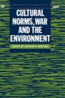 Image for Cultural Norms, War and the Environment