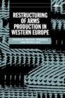 Image for Restructuring of Arms Production in Western Europe