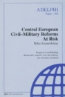 Image for Central European Civil-Military Reforms at Risk
