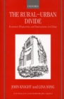 Image for The rural-urban divide  : economic disparities and interactions in China