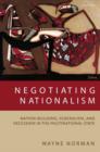 Image for Negotiating Nationalism