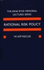 Image for Rational Risk Policy