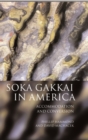 Image for Soka Gakkai in America : Accommodation and Conversion