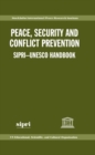 Image for Peace, security, and conflict prevention  : SIPRI-UNESCO handbook