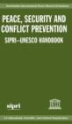 Image for Peace, security, and conflict prevention  : SIPRI-UNESCO handbook