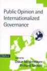Image for Public Opinion and Internationalized Governance