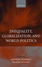 Image for Inequality, Globalization, and World Politics