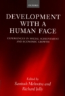 Image for Development with a human face  : experiences in social achievement and economic growth