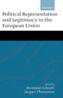 Image for Political Representation and Legitimacy in the European Union