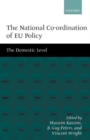 Image for The national co-ordination of EU policy  : the domestic level