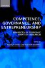 Image for Competence, governance, and entrepreneurship  : advances in economic strategy research