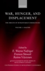 Image for War, hunger, and displacement  : the origins of humanitarian emergenciesVol. 1