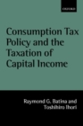 Image for Consumption tax policy and the taxation of capital income