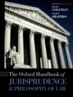 Image for The Oxford handbook of jurisprudence and philosophy of law