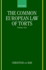 Image for The Common European Law of Torts: Volume Two