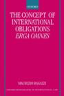 Image for The Concept of International Obligations Erga Omnes