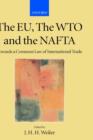 Image for The EU, the WTO and the NAFTA