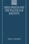 Image for Free Speech and the Politics of Identity