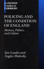 Image for Policing and the condition of England  : memory, politics and culture