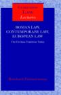 Image for Roman Law, Contemporary Law, European Law