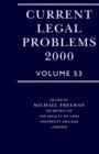 Image for Current legal problems 2000Vol. 53