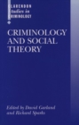 Image for Criminology and Social Theory