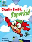 Image for Project X Origins: Green Book Band, Oxford Level 5: Flight: Charlie Smith, Superkid