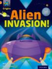 Image for Project X Origins: Orange Book Band, Oxford Level 6: Invasion: Alien Invasion!