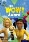 Image for Project X Origins: Grey Book Band, Oxford Level 14: In the News: The WOW! Award