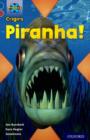 Image for Project X Origins: Dark Blue Book Band, Oxford Level 15: Endangered: Piranha!