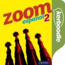 Image for Zoom espanol 2 Kerboodle: Lessons, Resources &amp; Assessment