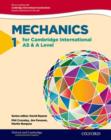 Image for Mathematics for Cambridge International AS &amp; A Level: Oxford Mechanics 1 for Cambridge International AS &amp; A Level