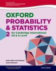 Image for Mathematics for Cambridge International AS &amp; A Level: Oxford Probability &amp; Statistics 2 for Cambridge International AS &amp; A Level
