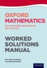 Image for Oxford mathematics for Cambridge International AS &amp; A level: Worked solutions manual