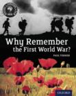 Image for Why remember the First World War?: Student book