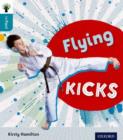 Image for Oxford Reading Tree inFact: Level 9: Flying Kicks