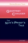 Image for Oxford Student Texts: Geoffrey Chaucer: The Nun&#39;s Priest&#39;s Tale