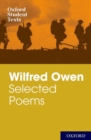 Image for Oxford Student Texts: Wilfred Owen: Selected Poems