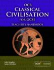 Image for OCR classical civilisation for GCSE: Teacher's handbook