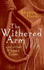 Image for The withered arm and other Wessex tales